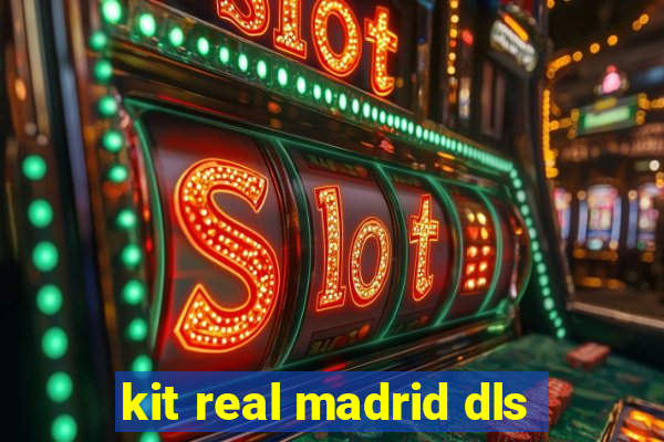 kit real madrid dls